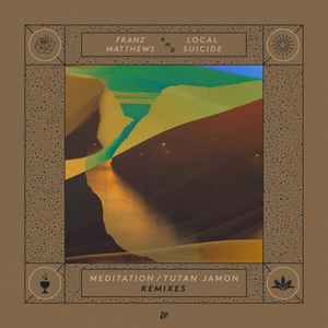 Franz Matthews - Meditation / Tutan Jamon Remixes Album-Cover