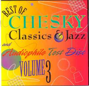Various - Best Of Chesky Classics & Jazz And Audiophile Test Disc Volume 3 album cover