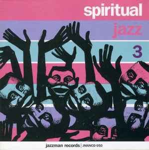 Spiritual Jazz 3 - Europe (Modal, Esoteric And Ethereal Jazz From The European Underground 1963-1972) - Various