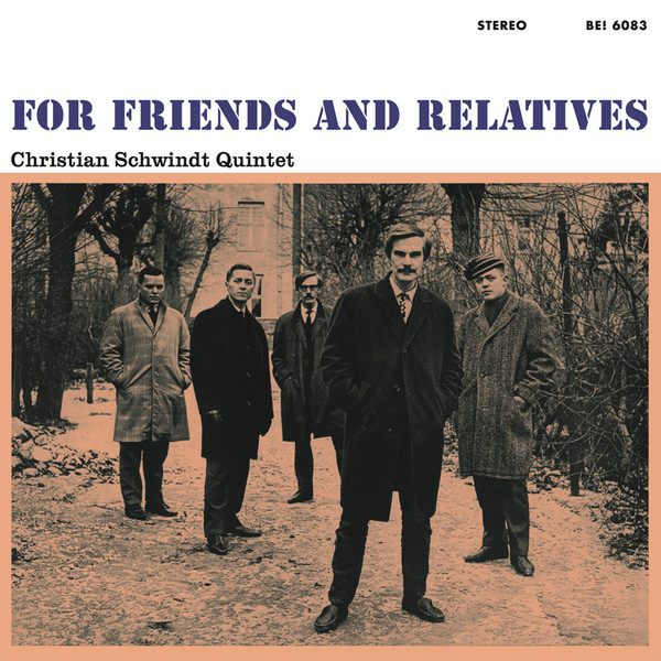 Christian Schwindt Quintet – For Friends And Relatives (1966