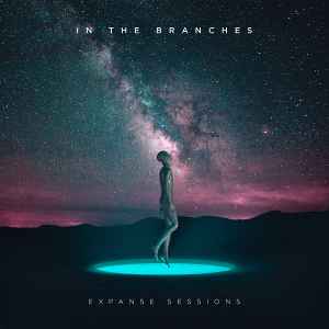 In The Branches - Expanse Sessions album cover
