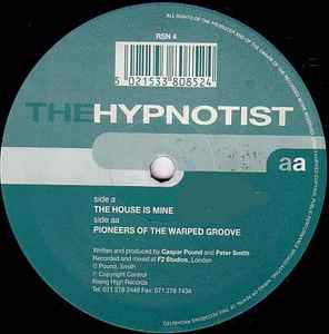 The Hypnotist - The House Is Mine / Pioneers Of The Warped Groove album cover