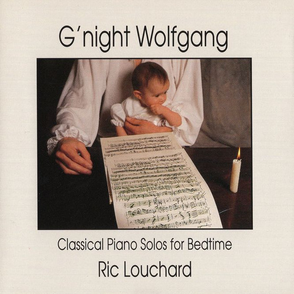 Ric Louchard – G'night Wolfgang - Classical Piano Solos For