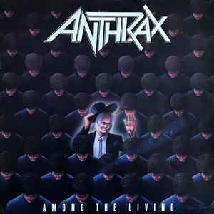 Anthrax – Among The Living (1987, Vinyl) - Discogs