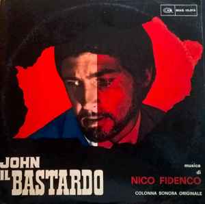 Nico Fidenco - John Il Bastardo (Colonna Sonora Originale)