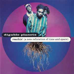 Digable Planets - Reachin' (A New Refutation Of Time And Space) album cover