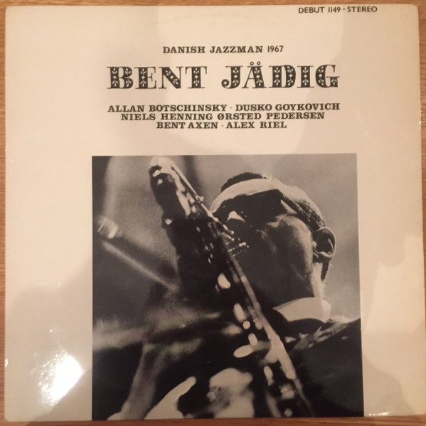 Bent Jädig – Danish Jazzman 1967 (2008, Paper Sleeve, CD) - Discogs