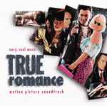 Cover of True Romance (Motion Picture Soundtrack), 1993, CD