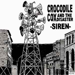 Crocodile Cox And The Disaster - Siren album cover