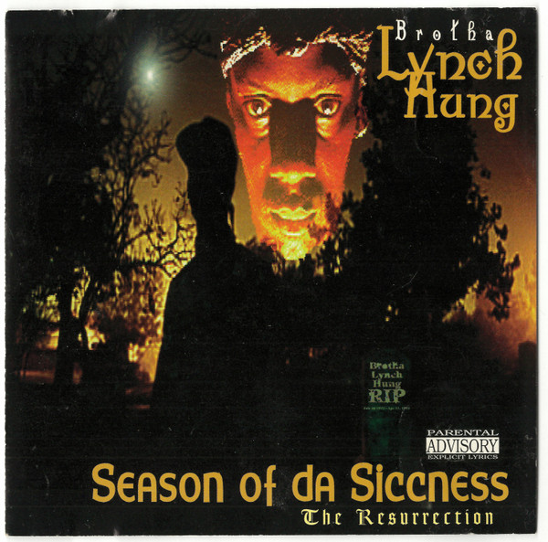 Brotha Lynch Hung - Season Of Da Siccness (The Resurrection