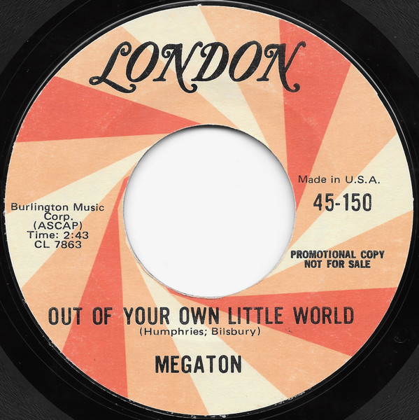 MEGATON OUT OF YOUR OWN LITTLE WORLD PROMO ドイツ盤-