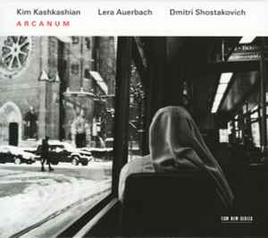 Arcanum - Kim Kashkashian / Lera Auerbach - Dmitri Shostakovich