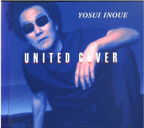 Yosui Inoue - United Cover | Releases | Discogs