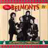 The Belmonts - Acappella Christmas