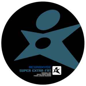 Neuroxyde - Super Extra Fat album cover