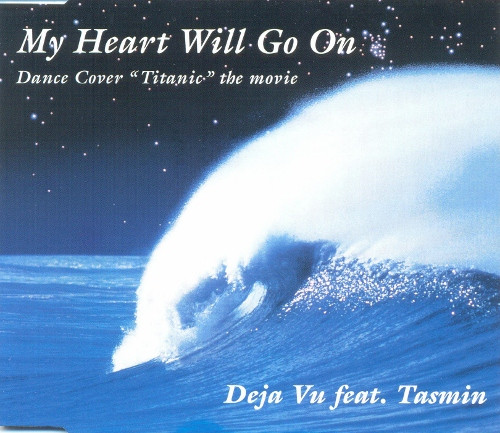 Deja Vu feat. Tasmin – My Heart Will Go On (1998, CD) - Discogs