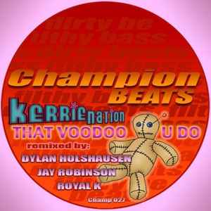 Kerrie Nation - That Voodoo U Do album cover