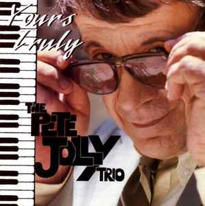 The Pete Jolly Trio - Yours Truly album cover