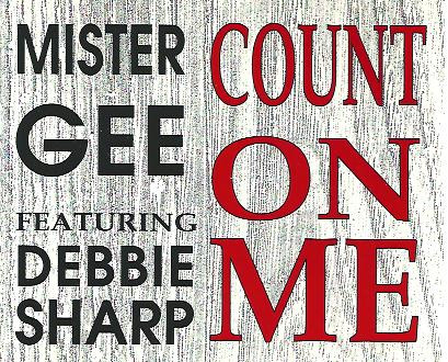baixar álbum Mister Gee Featuring Debbie Sharp - Count On Me