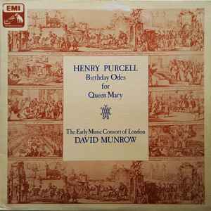 Birthday Odes For Queen Mary - Henry Purcell - The Early Music Consort Of London, David Munrow