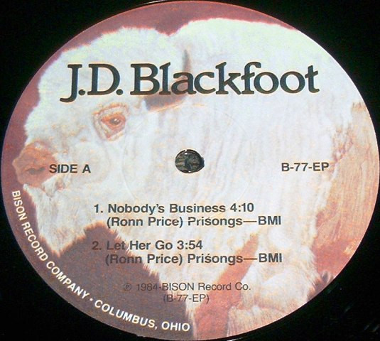 J. D. Blackfoot – Nobody's Business (1984, Vinyl) - Discogs