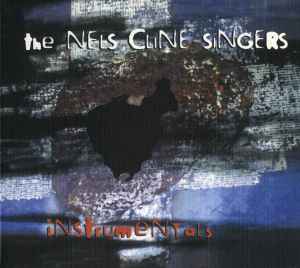 Instrumentals - The Nels Cline Singers
