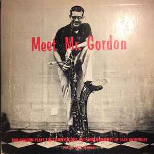 Bob Gordon Quintet – Meet Mr. Gordon (1954, Vinyl) - Discogs