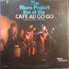 The Blues Project - Live At The Cafe Au Go Go
