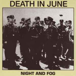 Night And Fog - Death In June