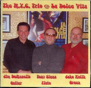 lataa albumi Jim DeAngelis Tony Signa Jake Kulik - The NYC Trio Live La Dolce Vita