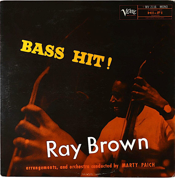 Ray Brown – Bass Hit! (1957, Vinyl) - Discogs