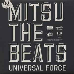 DJ Mitsu The Beats - Universal Force | Releases | Discogs
