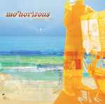 Mo' Horizons - Sunshine Today | Releases | Discogs