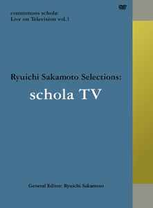 Ryuichi Sakamoto – Commmons Schola: Live On Television Vol. 1