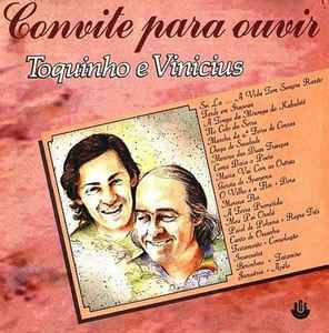 Toquinho & Vinicius - Convite Para Ouvir Toquinho E Vinicius album cover