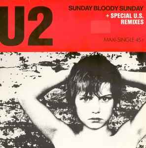 U2 – Sunday Bloody Sunday (1985, Vinyl) - Discogs