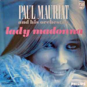 Paul Mauriat And His Orchestra – Lady Madonna (1968, Vinyl) - Discogs