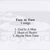 Face To Face - 3 Songs