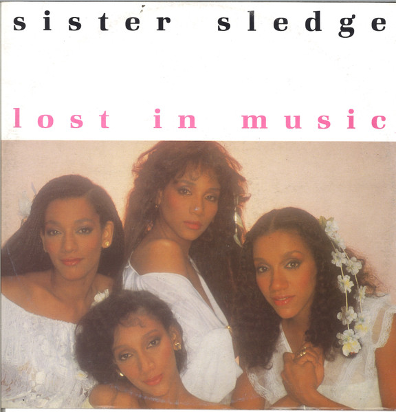 Sister Sledge Lost In Music 1984 Vinyl Discogs 6005