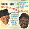 Frank Sinatra • Count Basie And His Orchestra* - It Might As Well Be Swing
