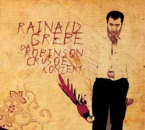 Rainald Grebe - Das Robinson Crusoe Konzert album cover