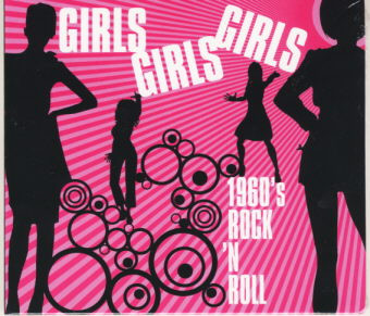 Girls Girls Girls: 1960's Rock 'N Roll (2008, CD) - Discogs