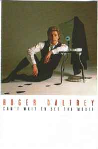 Roger Daltrey - Can't Wait To See The Movie album cover