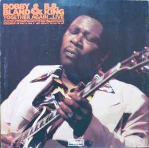 Bobby Bland & B.B. King – Together Again...Live (1976, Gatefold