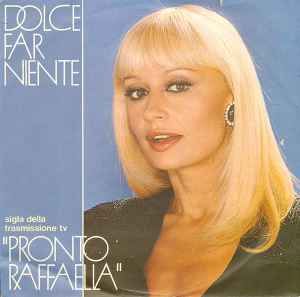 Raffaella Carrà – Dolce Far Niente (1984, Vinyl) - Discogs