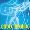 Cable Regime - Cable Regime