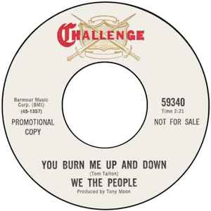 You Burn Me Up And Down / He Doesn't Go About It Right - We The People