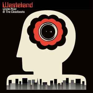 Wasteland - Uncle Acid & The Deadbeats