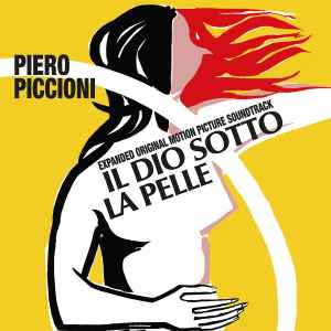 Piero Piccioni - Il Dio Sotto La Pelle (Expanded Original Motion Picture Soundtrack) album cover