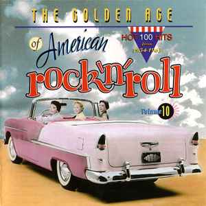 Various - The Golden Age Of American Rock 'n' Roll Volume 10
